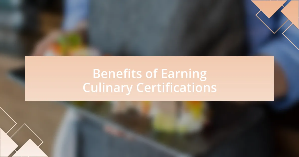 Benefits of Earning Culinary Certifications