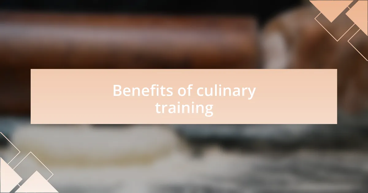 Benefits of culinary training