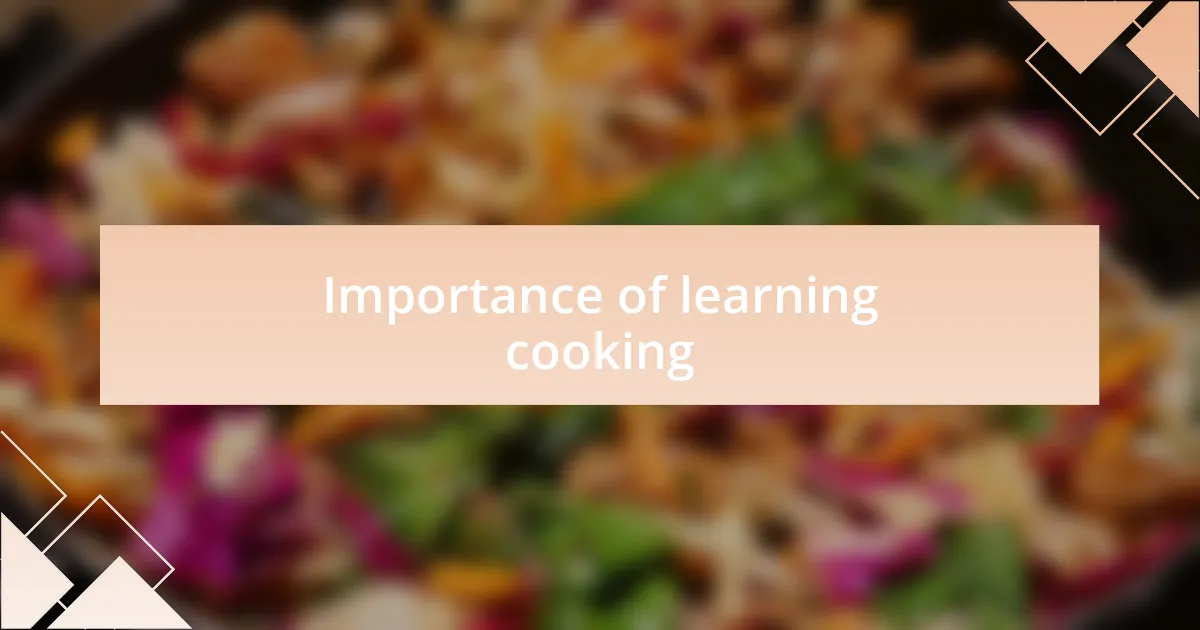 Importance of learning cooking
