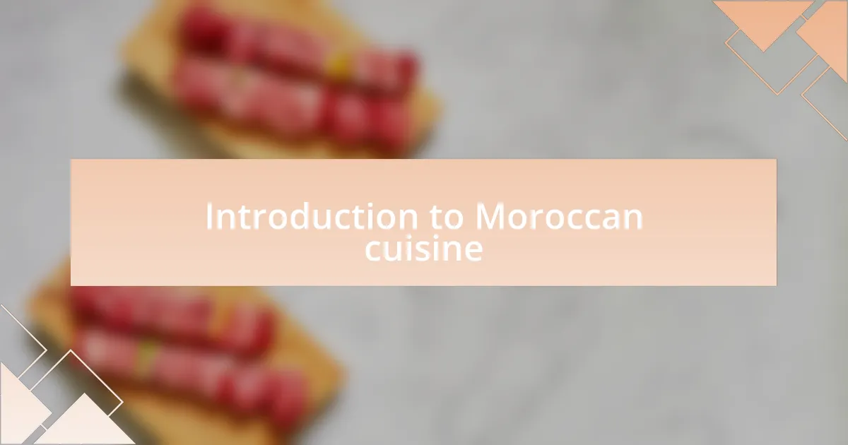 Introduction to Moroccan cuisine