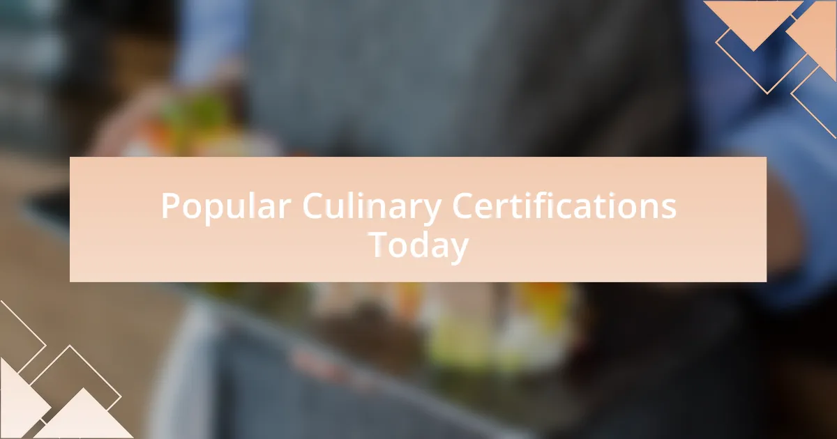 Popular Culinary Certifications Today