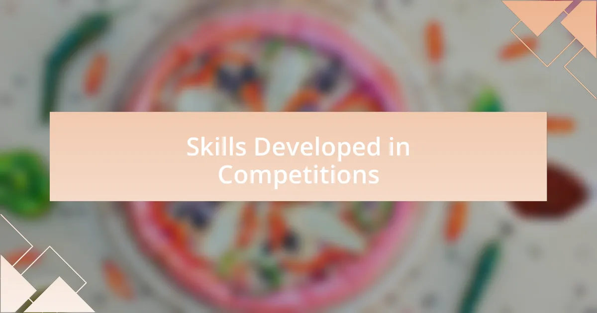 Skills Developed in Competitions
