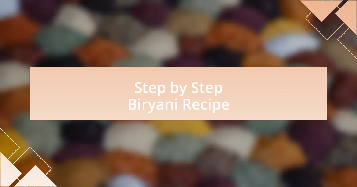 Step by Step Biryani Recipe