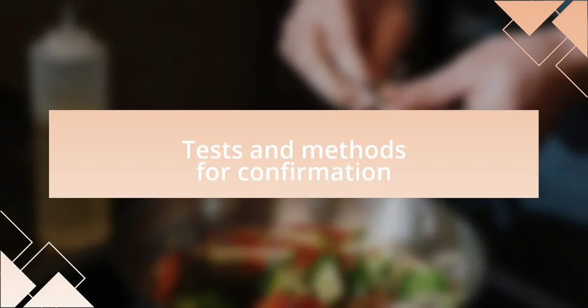 Tests and methods for confirmation