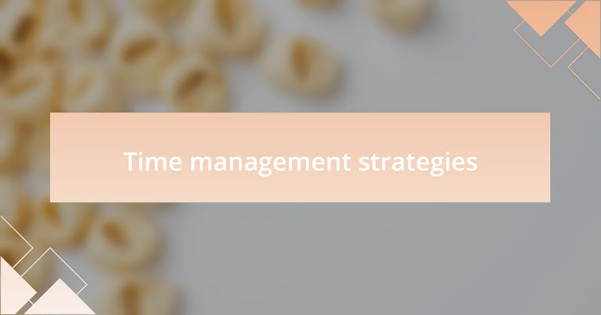 Time management strategies