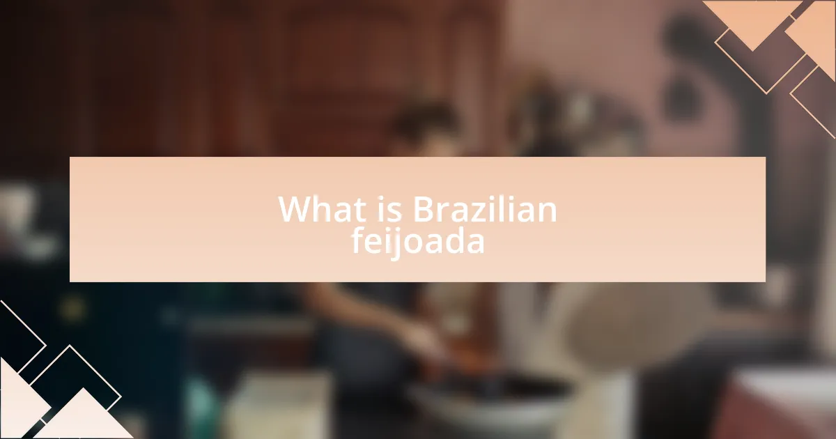 What is Brazilian feijoada